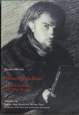 Memoirs of the Blind: The Self-Portrait and Other Ruins