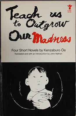 Teach Us to Outgrow Our Madness