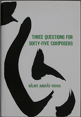 Three Questions for Sixty-Five Composers