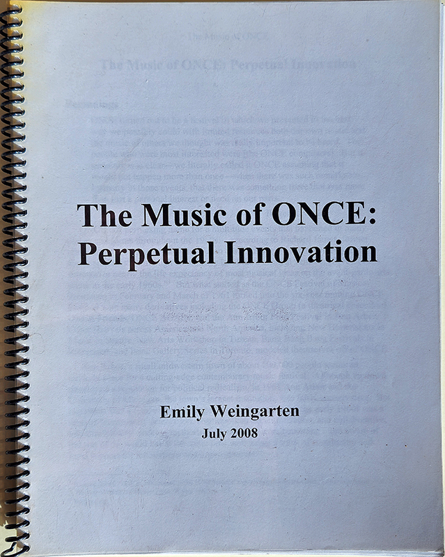 The Music of ONCE: Perpetual Innovation