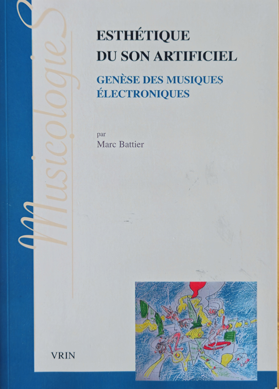 Esthétique du Son Artificiel: Genèse des Musiques Électroniques