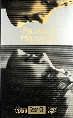 Pelleas & Melisande Opera Guide