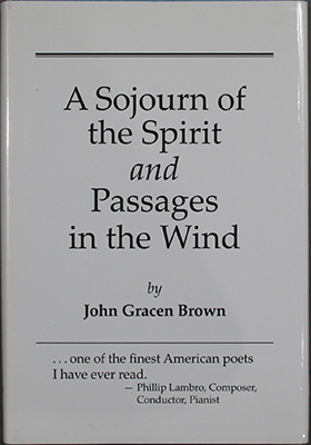 A Sojourn of the Spirit and Passages in
the Wind